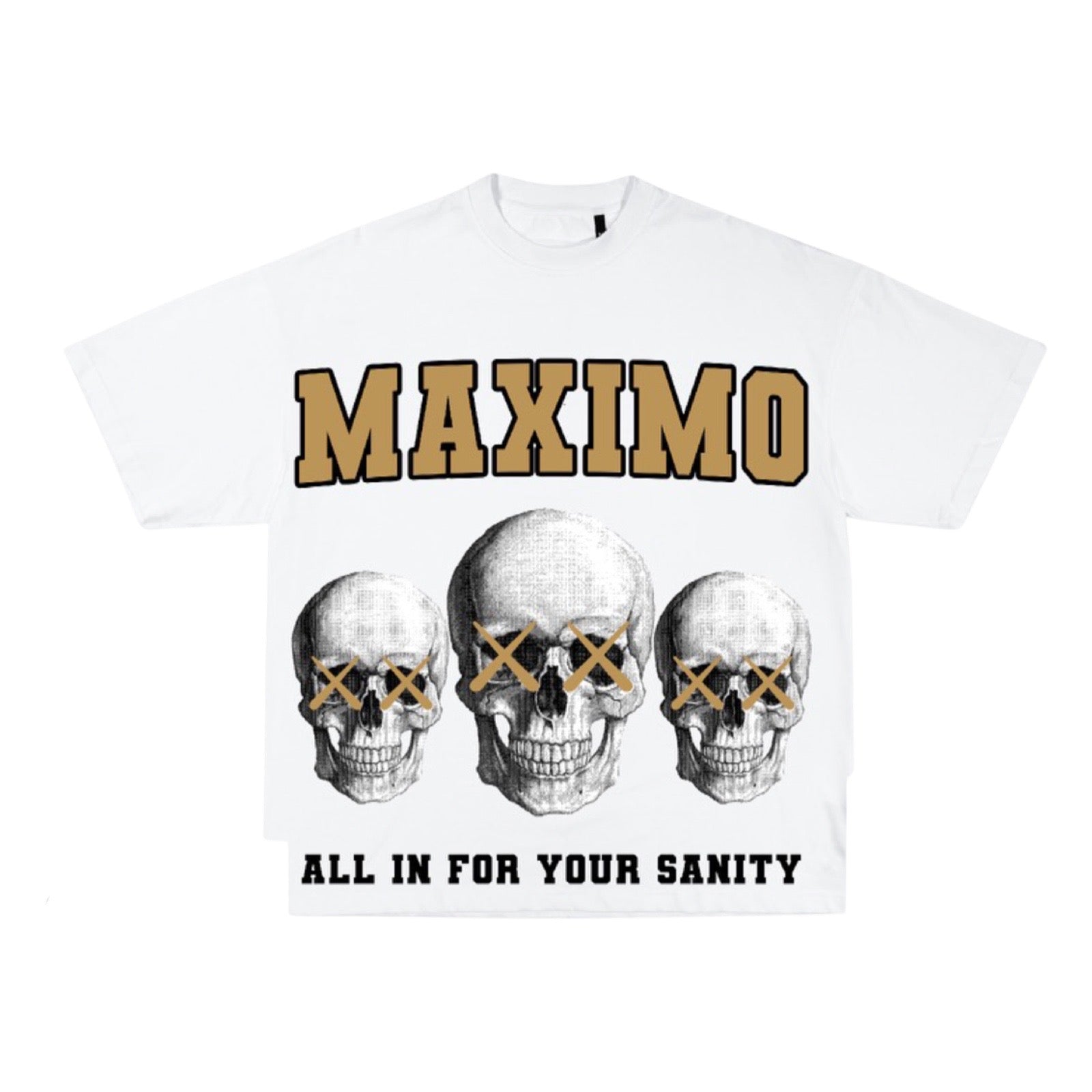 Maximo “4 My Sanity Wheat” Tee